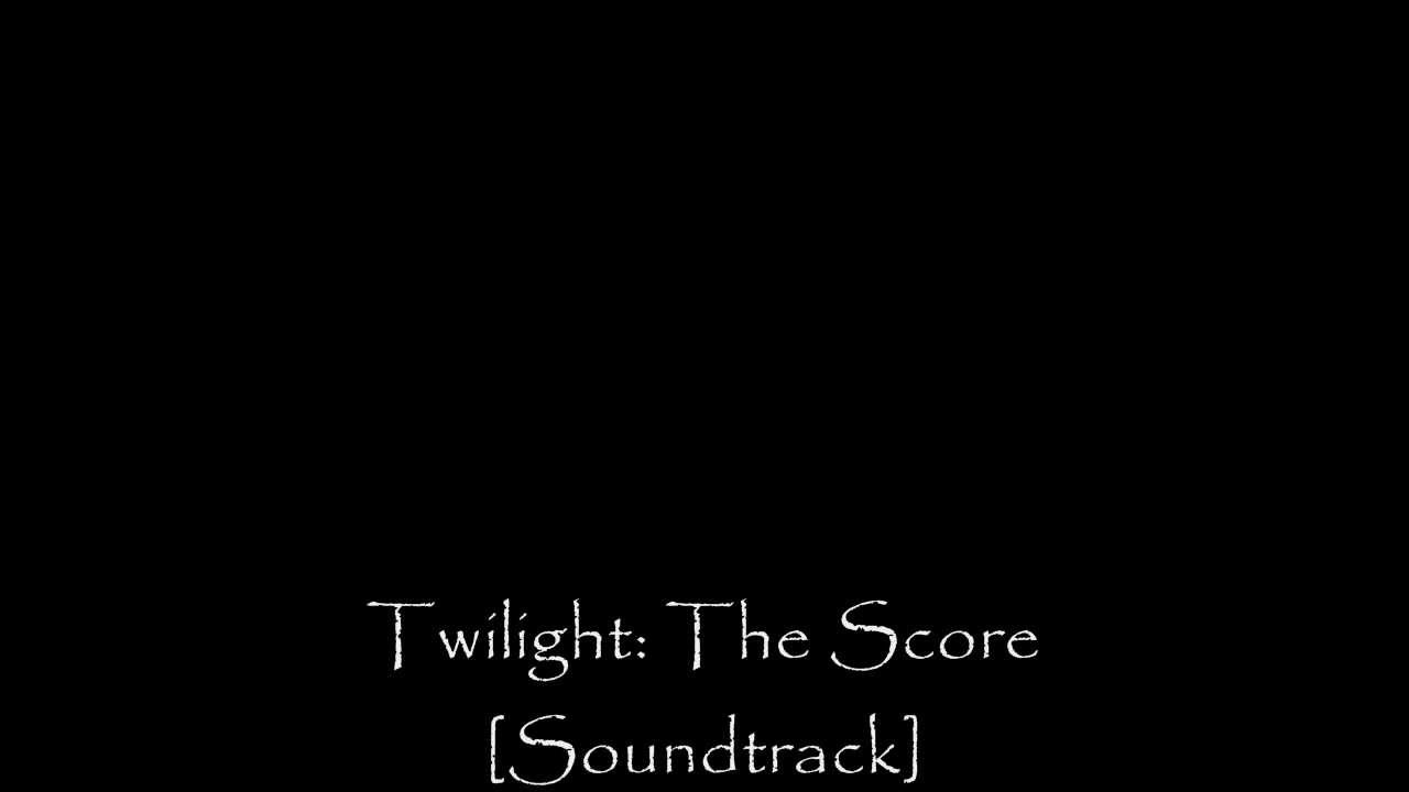 Twilight: The Score [Full Soundtrack] -- Carter Burwell (2008)