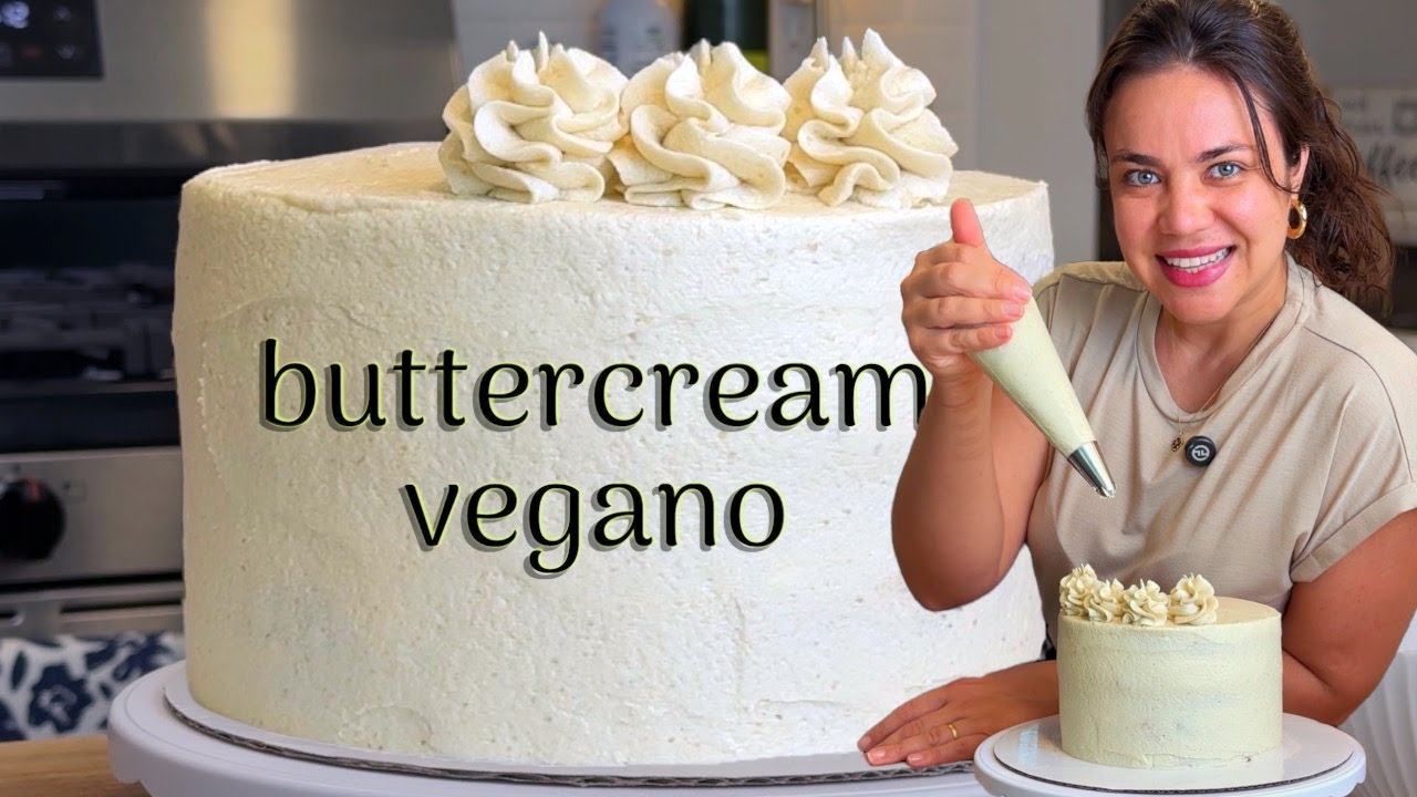 Buttercream Vegano | A Melhor Decoração para Bolos que Você Vai Fazer!
