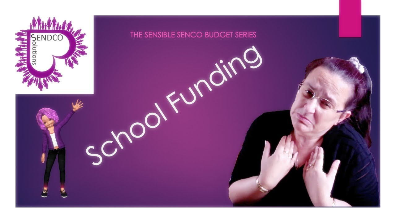 School Funding (England) - SENsible SENCO