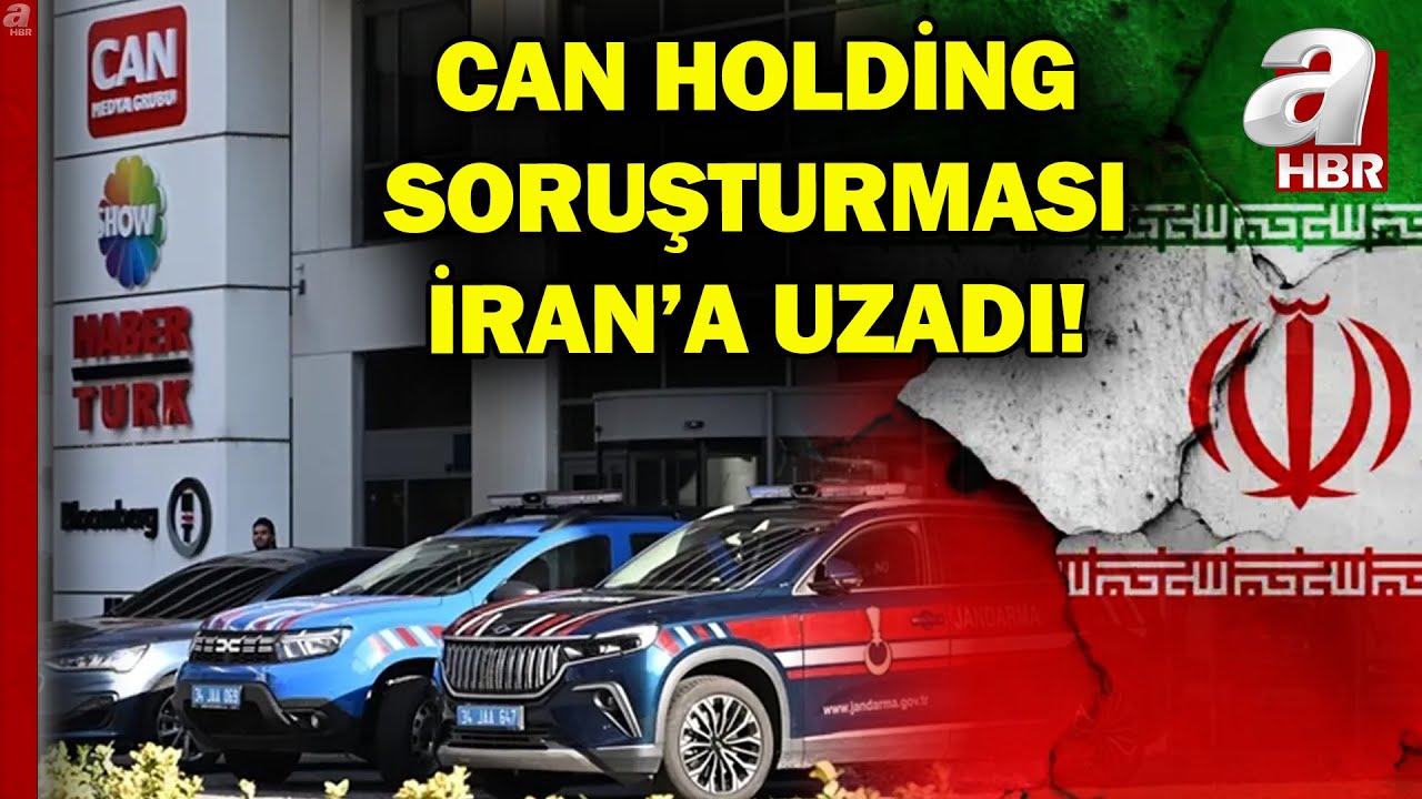 Can Holding&rsquo;de Sıcak Gelişme! Soruşturma İran&rsquo;a Kadar Ulaştı: Adalet Bakanlığı Resm&icirc; Yazı Talep Etti
