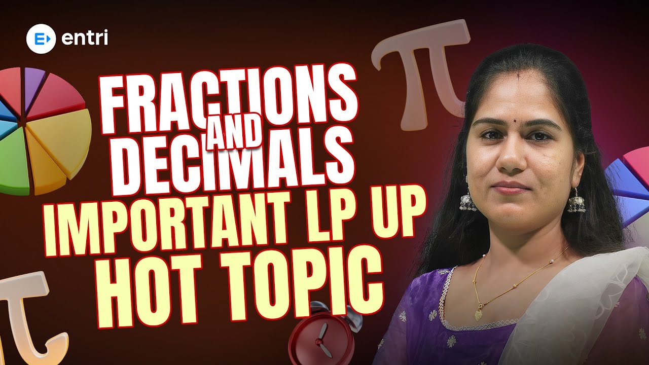 Fractions & Decimals | LP-UP പരീക്ഷക്ക് ഏറ്റവും പ്രധാനപ്പെട്ട Topic | Entri Teaching Exams