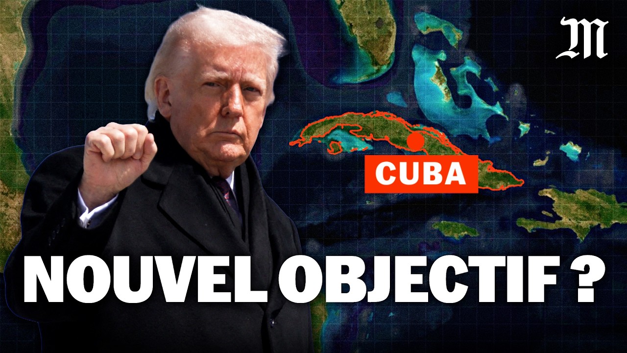 Pourquoi Donald Trump veut &ldquo;prendre&rdquo; Cuba