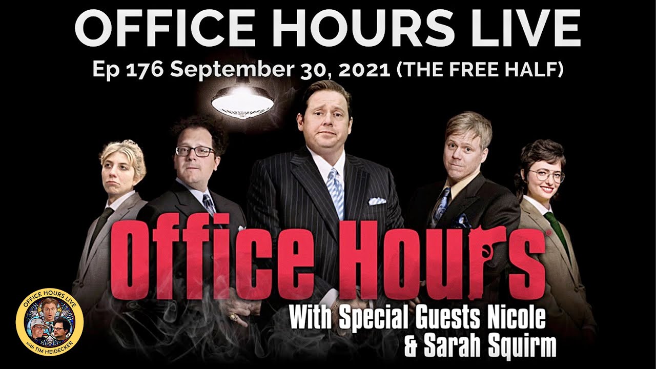 Sarah Squirm, *~NiCoLe~* on Office Hours Live (Ep 176 9/30/2021)