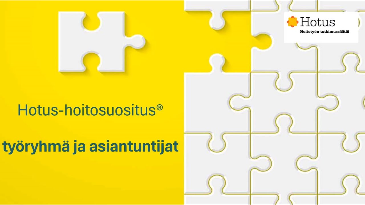 Hotus-hoitosuositus® työryhmät ja asiantuntijat