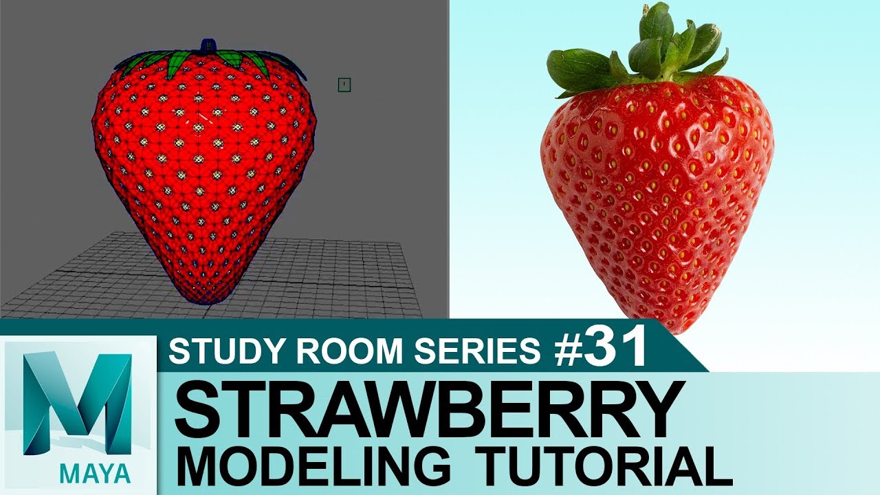 Strawberry Fruit Tutorial in Autodesk Maya 2017 | 3D Tutorials for Beginners | Study Room Series #31