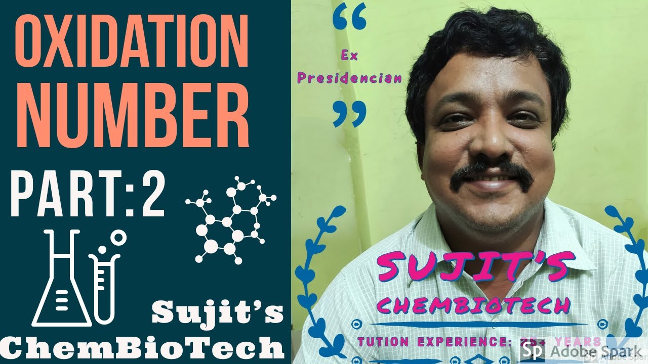 oxidation no part 2,Explained Easily by Sujit's ChemBioTech