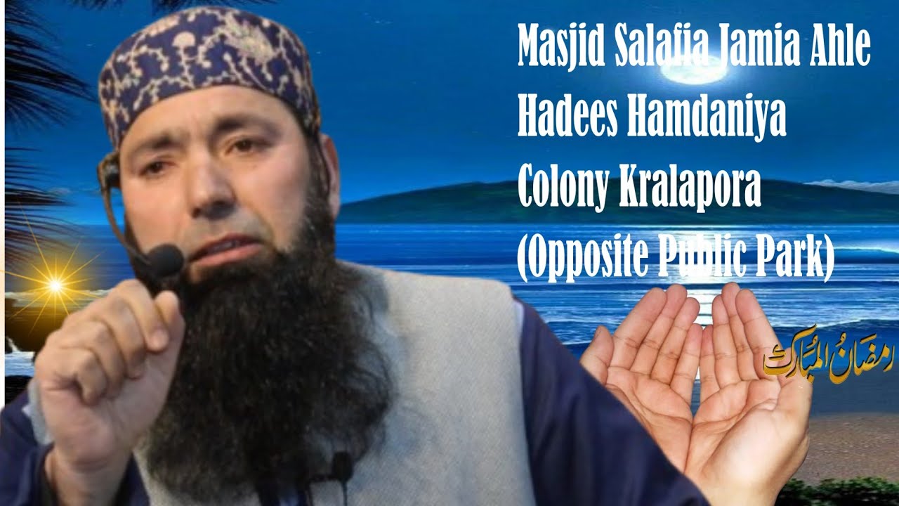 Dini ijtima [Masjid Salafia Jamia Ahle Hadees Hamdaniya Colony Kralapora Mahtaram Arshid Ahmad Salfi