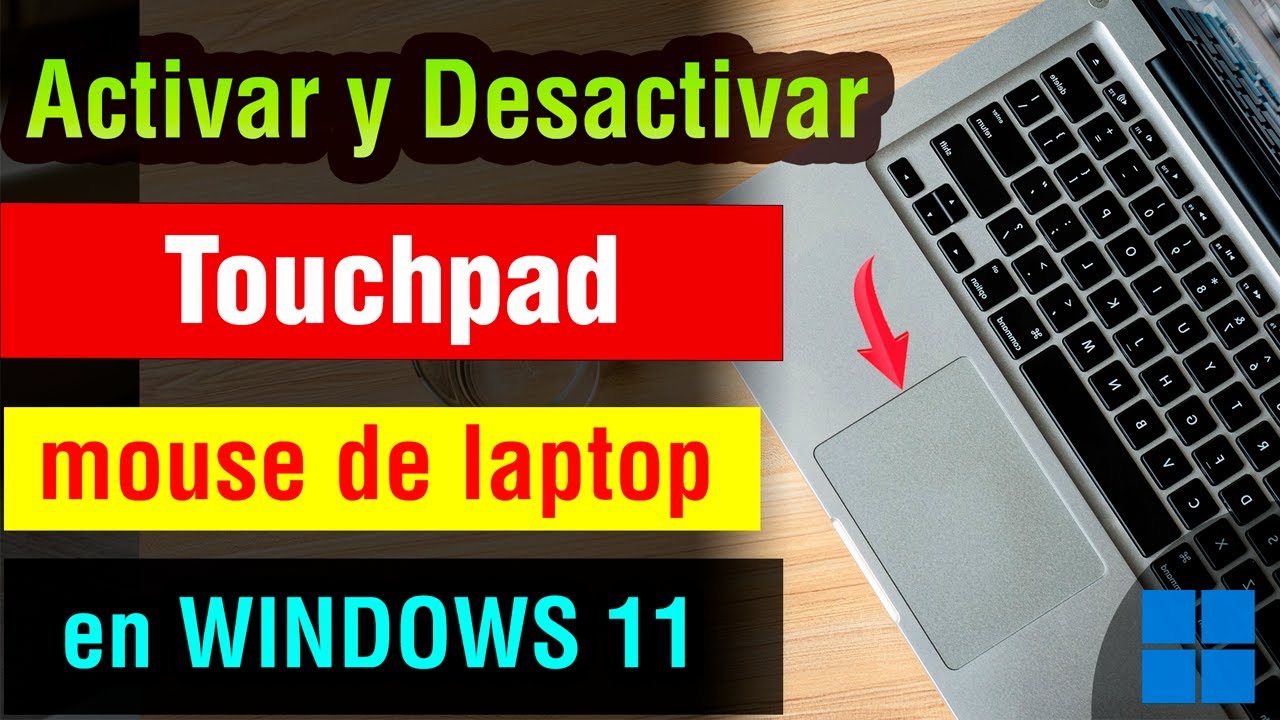 Como activar y desactivar el Mouse de una laptop Windows 11 | activar y desactivar el Touchpad