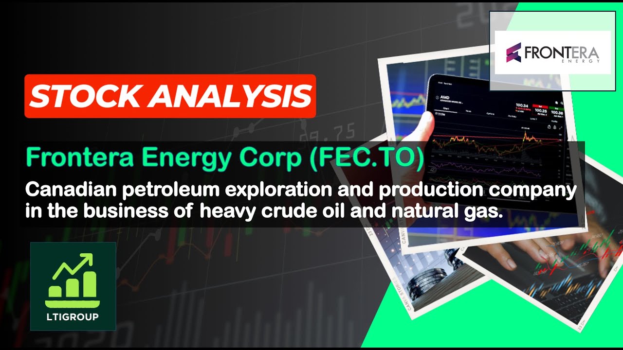 Анализ акций Frontera Energy Corp (FEC.TO)