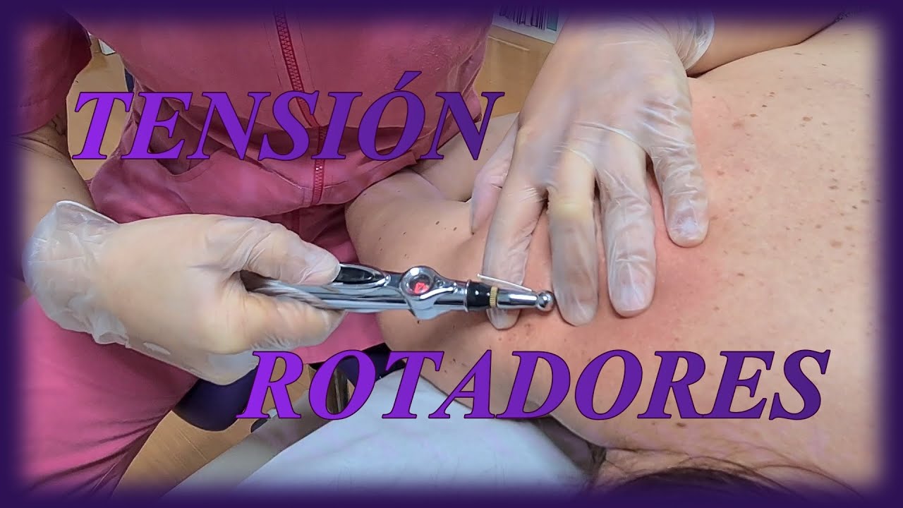 Hombro doloroso/ TENSIÓN Rotadores de hombro/TRATAMIENTO CON PUNCION Y POINTER EN HOMBRO