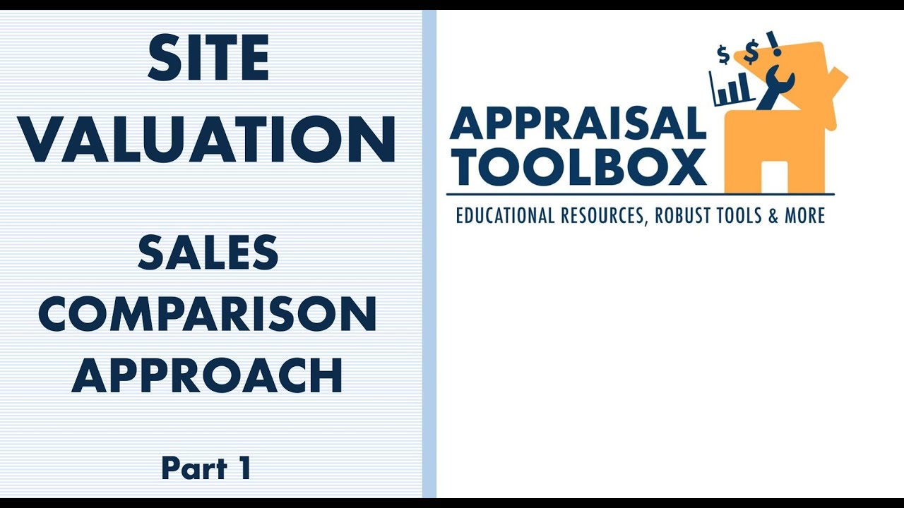 SITE VALUATION-SALES COMPARISON (PT 1)