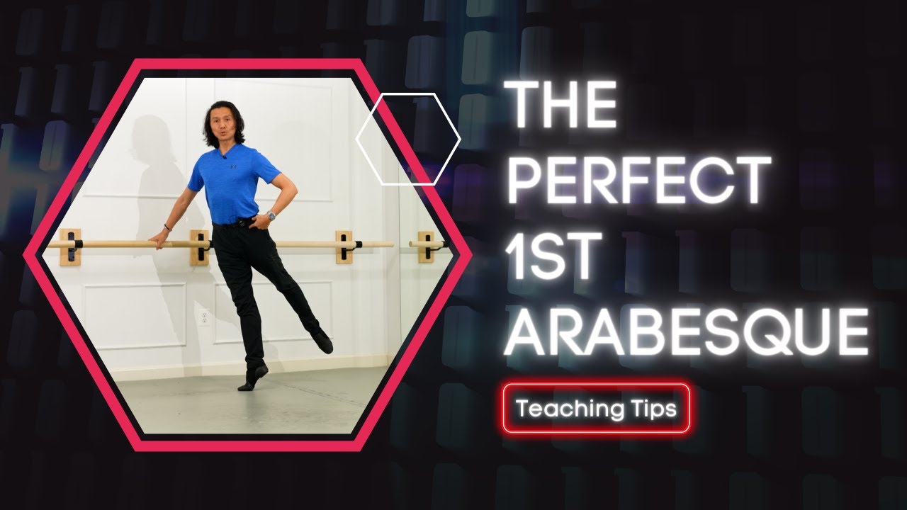 Prepare Your Students for Prefect 1st Arabesque