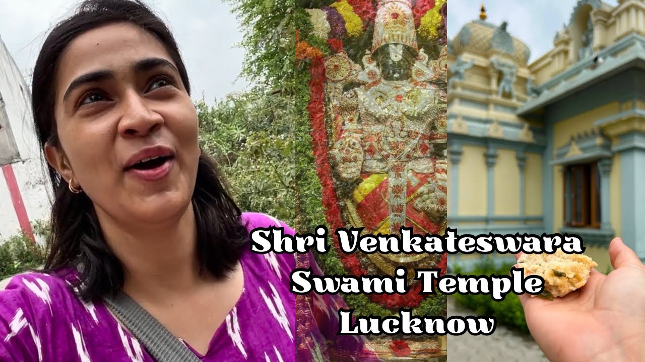 Lucknow Famous Temple | Venkateswara Temple | Lucknow Tourist Places @kavitakaparwanofficial