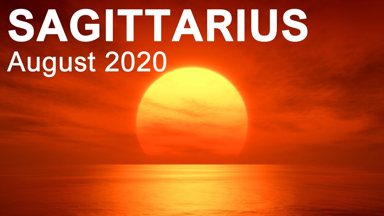 SAGITTARIUS AUGUST 2020 TAROT READING 