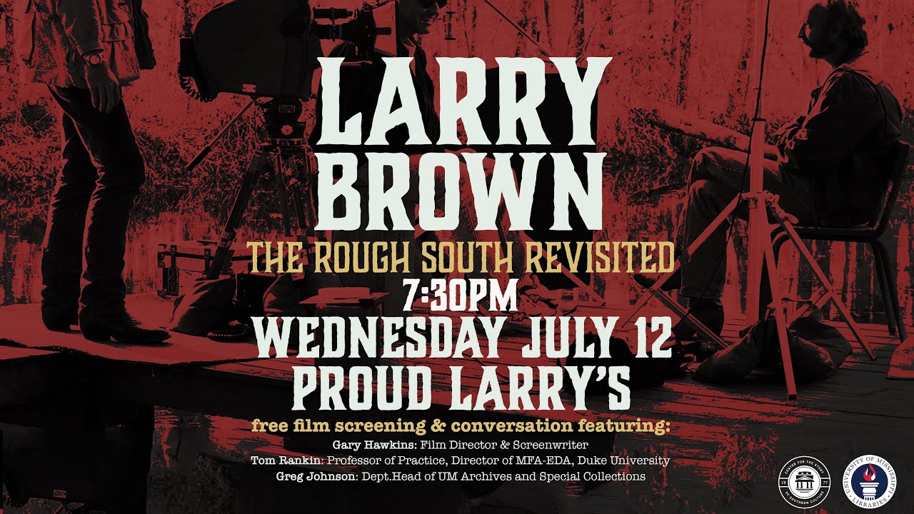 Larry Brown: The Rough South Revisited