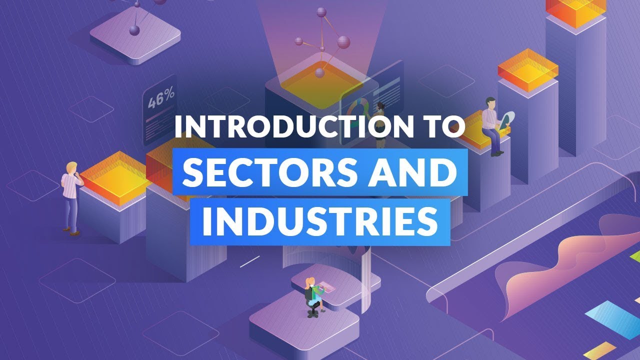 Introduction to Sectors and Industries