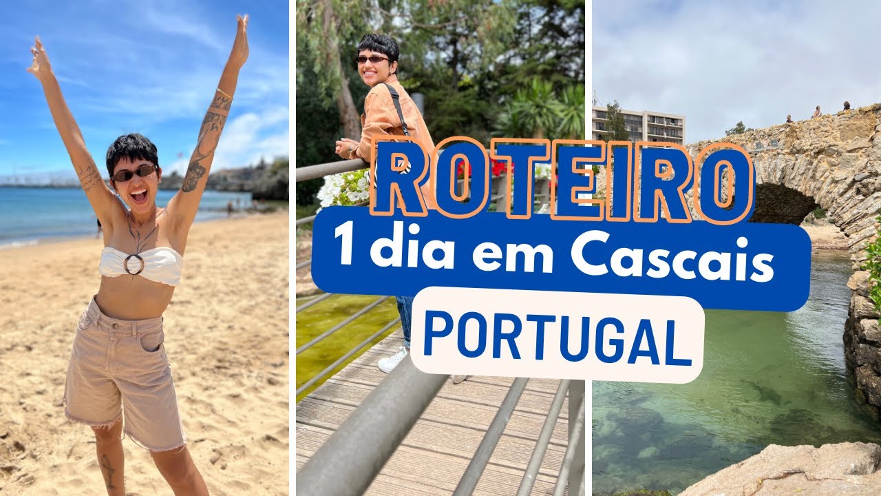 ROTEIRO EM CASCAIS - PORTUGAL | O QUE FAZER EM PORTUGAL | CIDADES PERTO DE PORTUGAL | EUROTRIP
