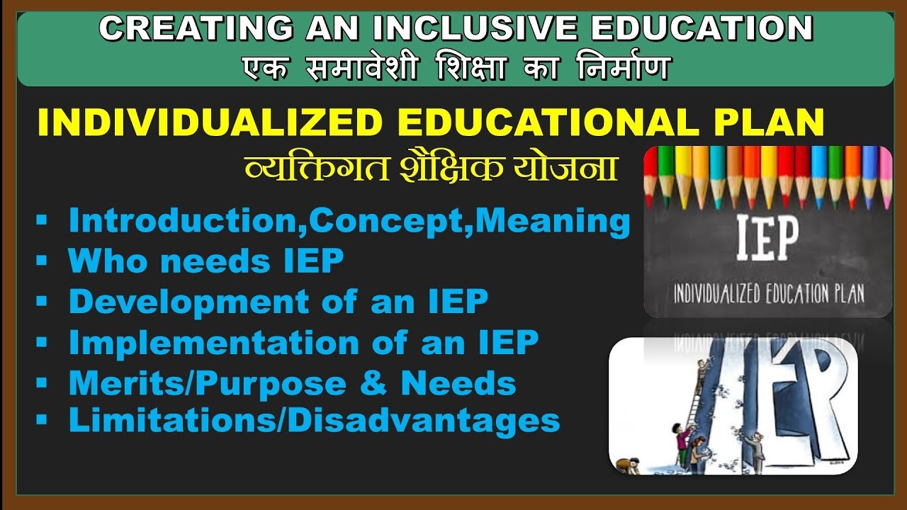Individualized Educational Plan (IEP)_Concept_Needs, Development, Implementation_Merits_Demerits