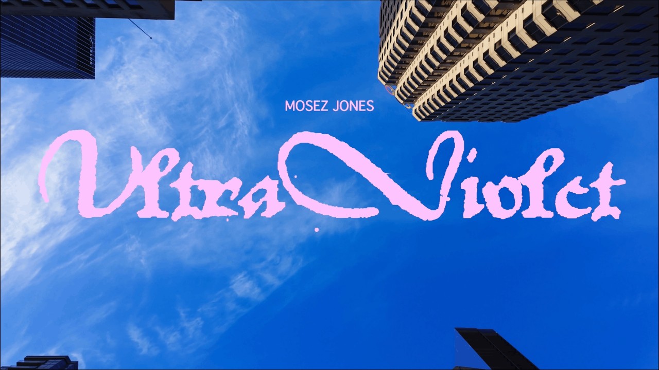 Mosez Jones - Ultraviolet (Official Music Video)