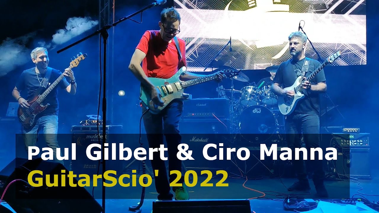 Paul Gilbert & Ciro Manna - GuitarScio' 2022