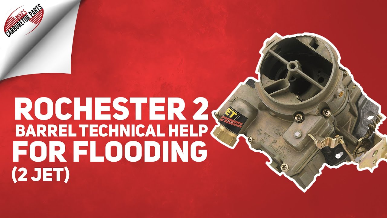 Rochester 2 Barrel Technical Help For Flooding (2 Jet)
