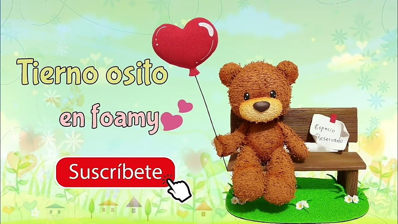 Tierno osito en Foamy 💕💕