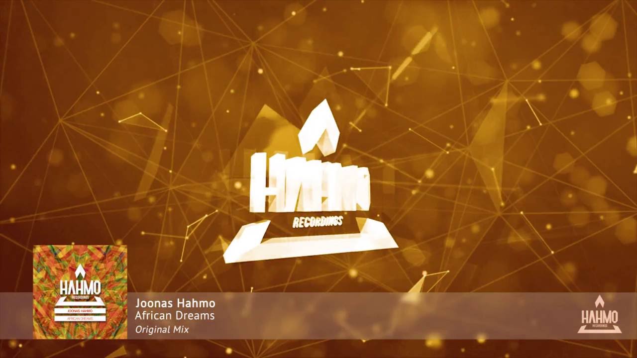 Joonas Hahmo - African Dreams (Original Mix)