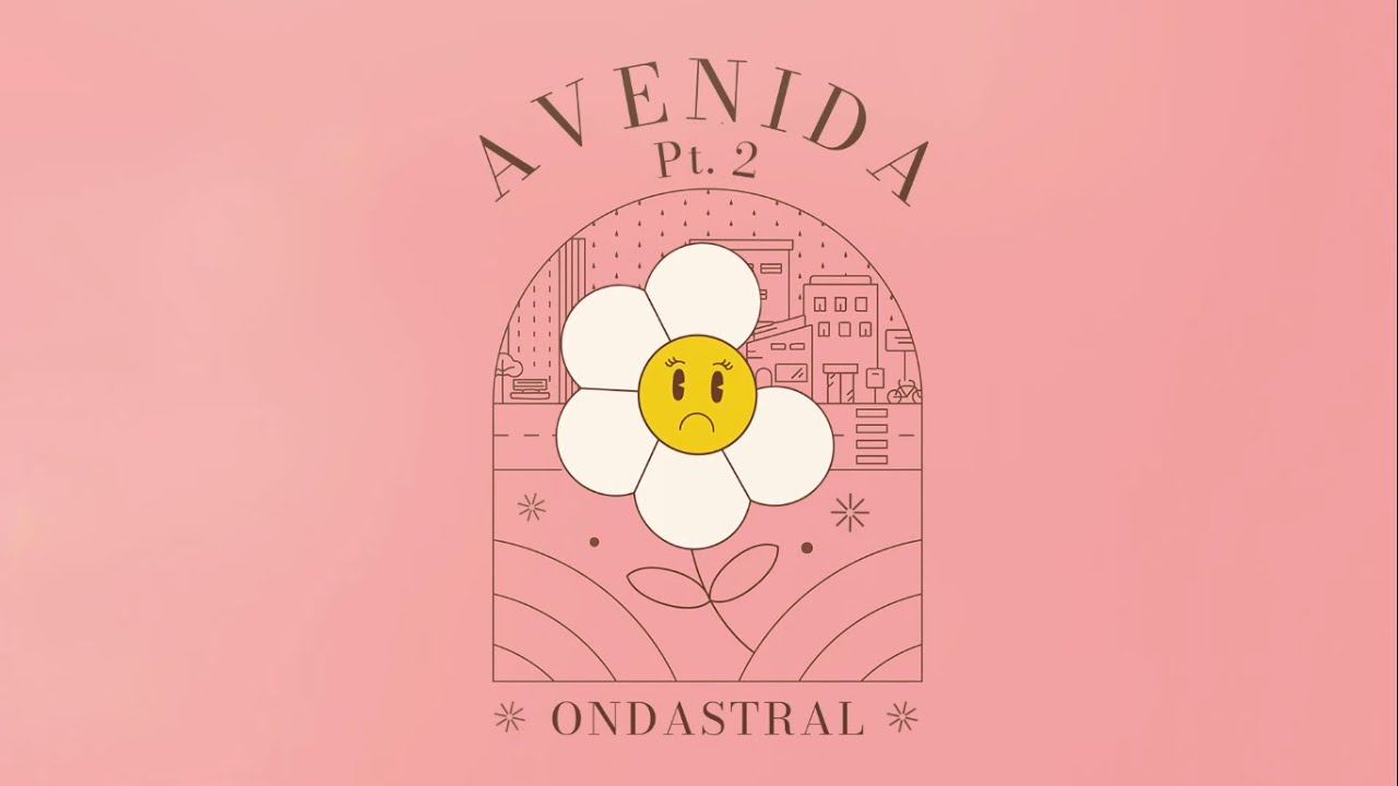 ONDASTRAL - Avenida, Pt. 2 (LYRIC VIDEO)