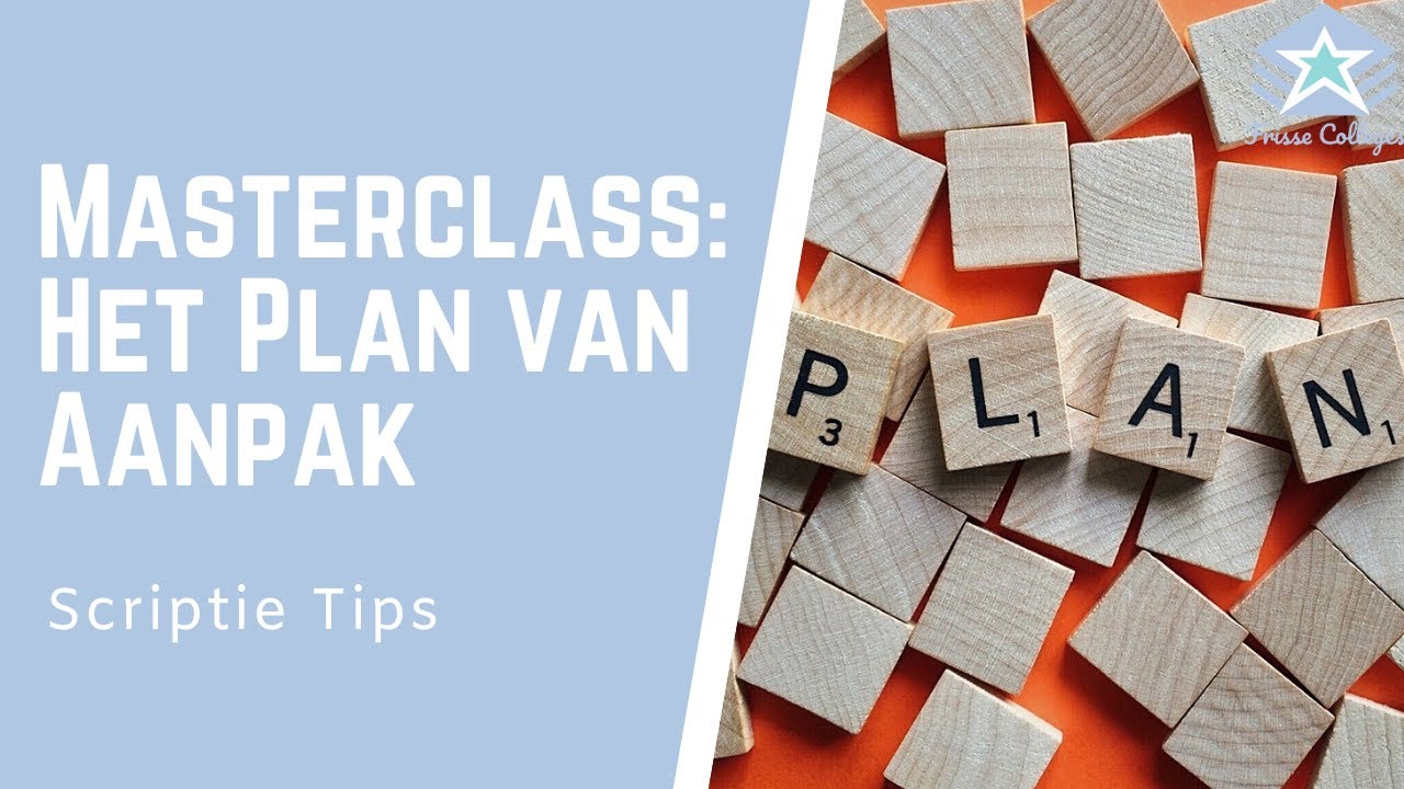 Gehele MASTERCLASS over Plan van Aanpak / Onderzoeksvoorstel | Scriptie TIPS
