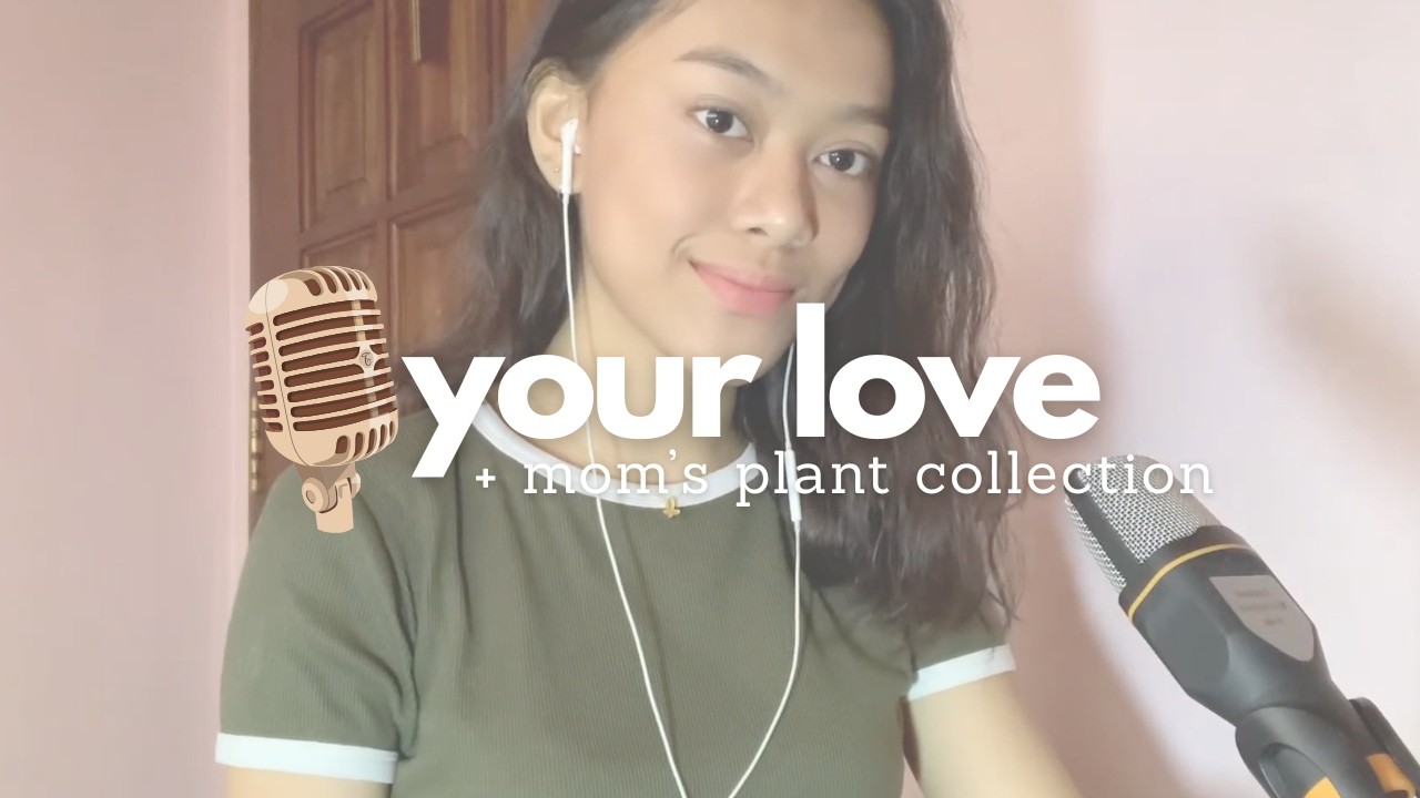 short song cover + my mom's plant collection | Jane Levita