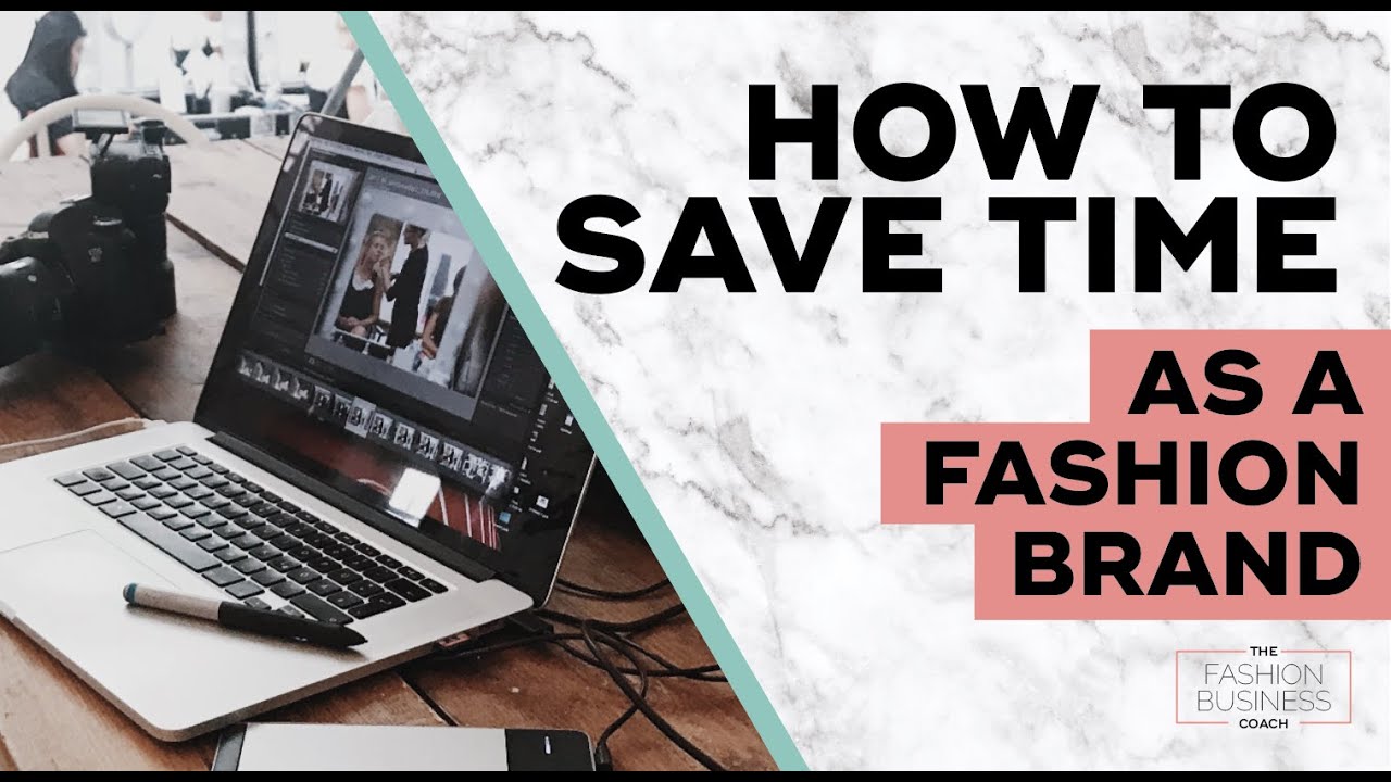 Fashion Entrepreneur Time Saving Tips