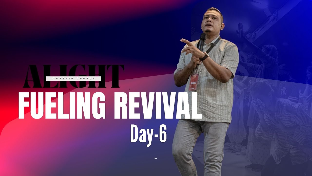 ALIGHT WORSHIP CHURCH | FUELING REVIVAL | TEMJEN YADEN.