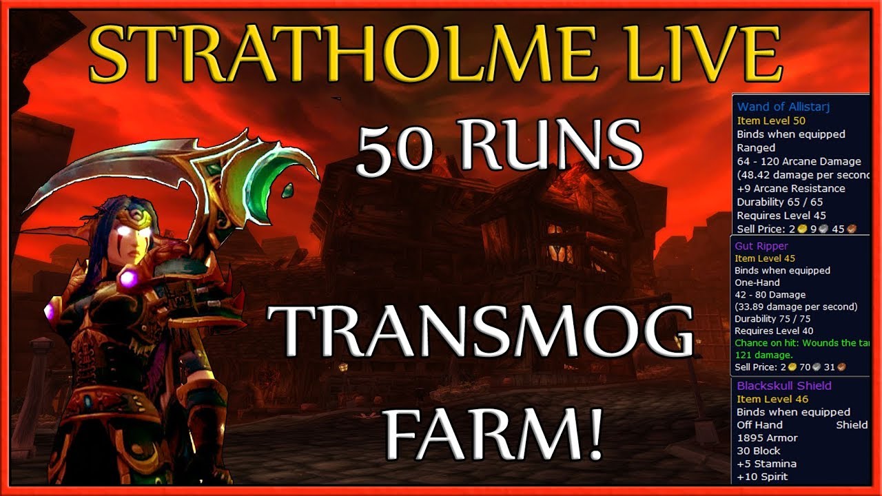 Transmog Farm: Loot From 50 Runs In Stratholme Live [World Of Warcraft]
