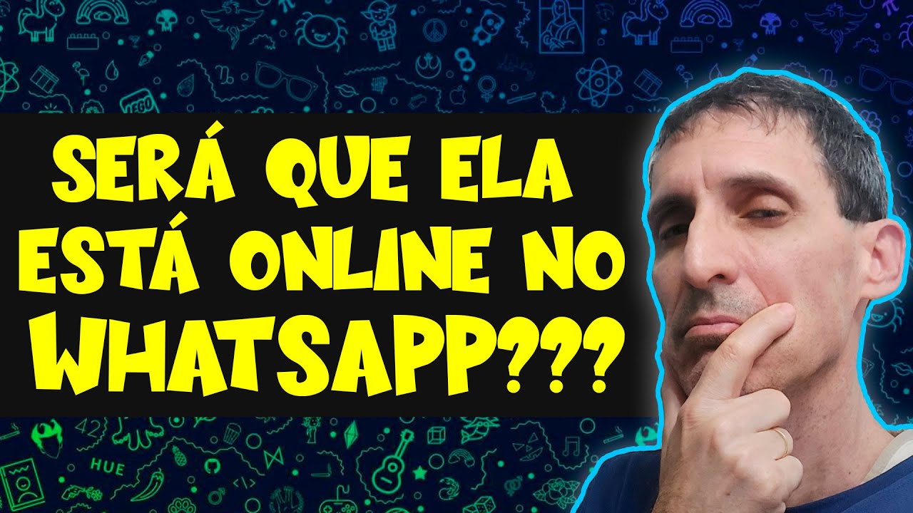 COMO SABER SE A PESSOA ESTÁ ONLINE NO WHATSAPP
