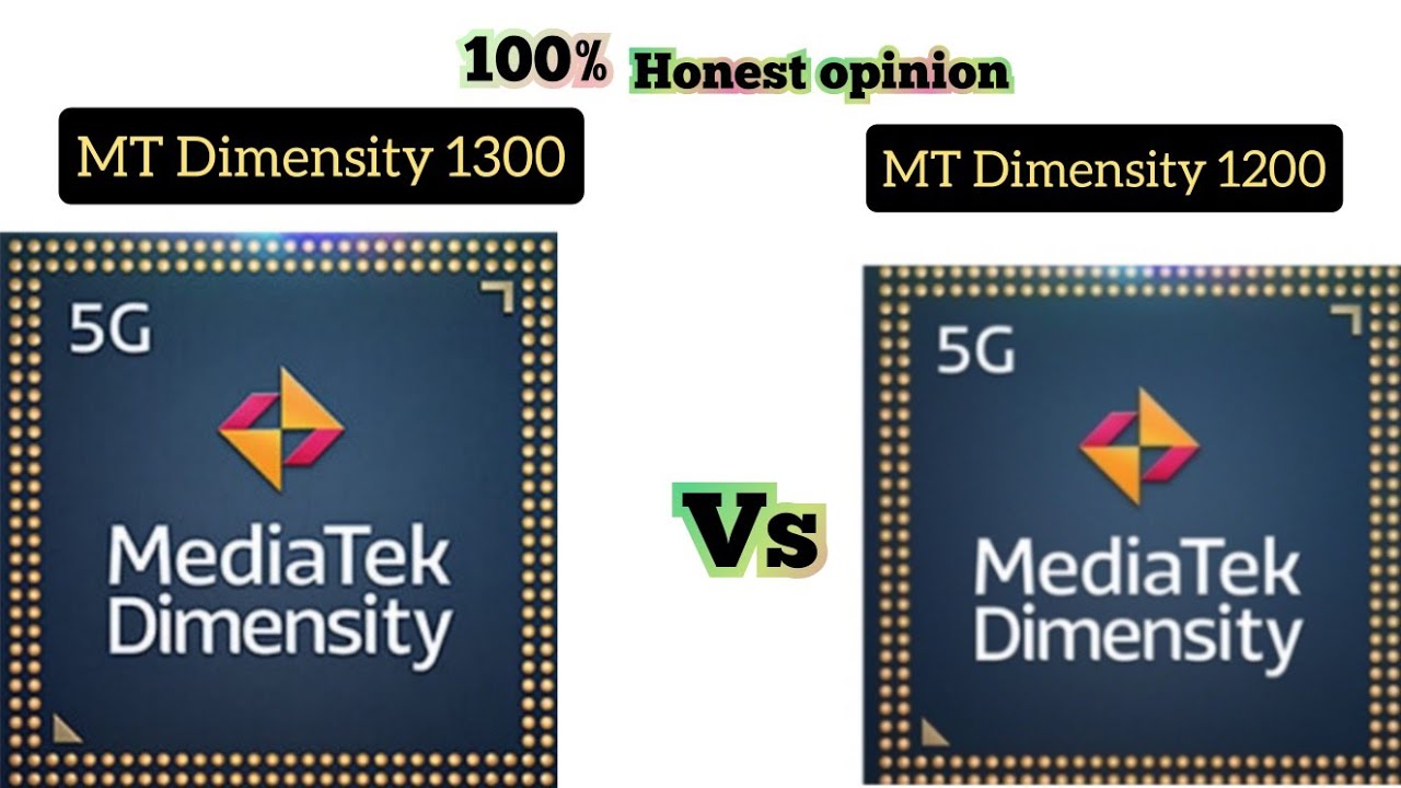Dimensity 1300 Vs Dimensity 1200