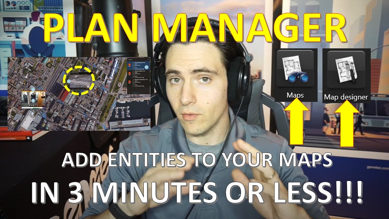 Genetec Plan Manager in 3 MINUTES OR LESS - Create Maps and ADD CAMERAS and other Entities