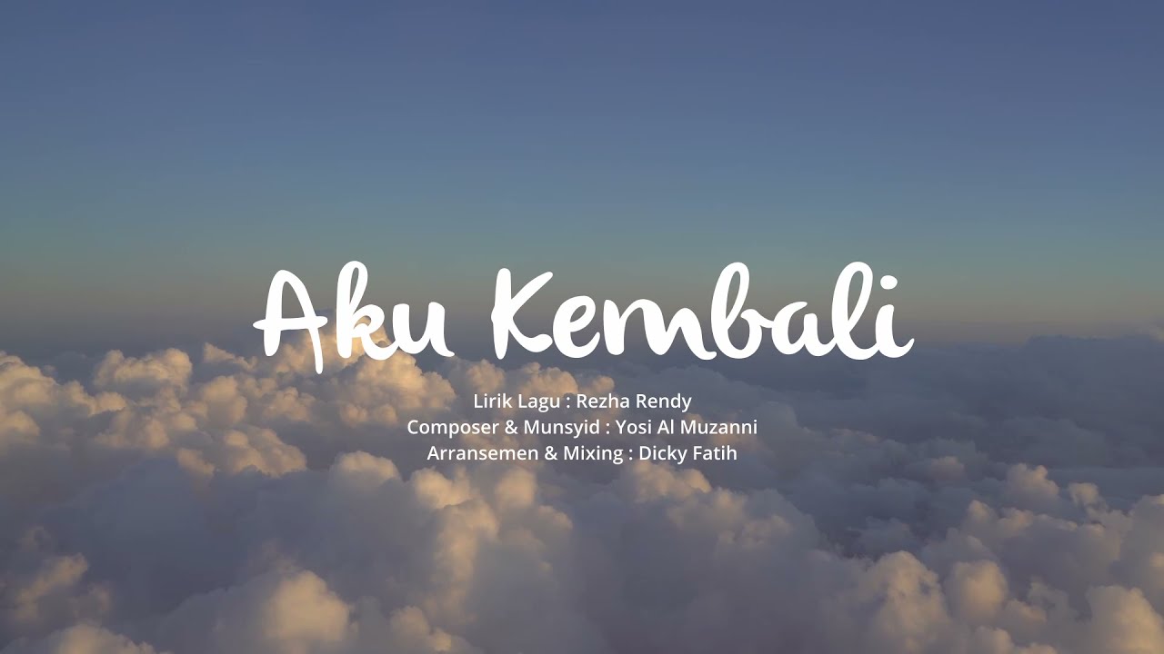 YOSI AL MUZANNI - AKU KEMBALI (OFFICIAL MUSIC VIDEO)