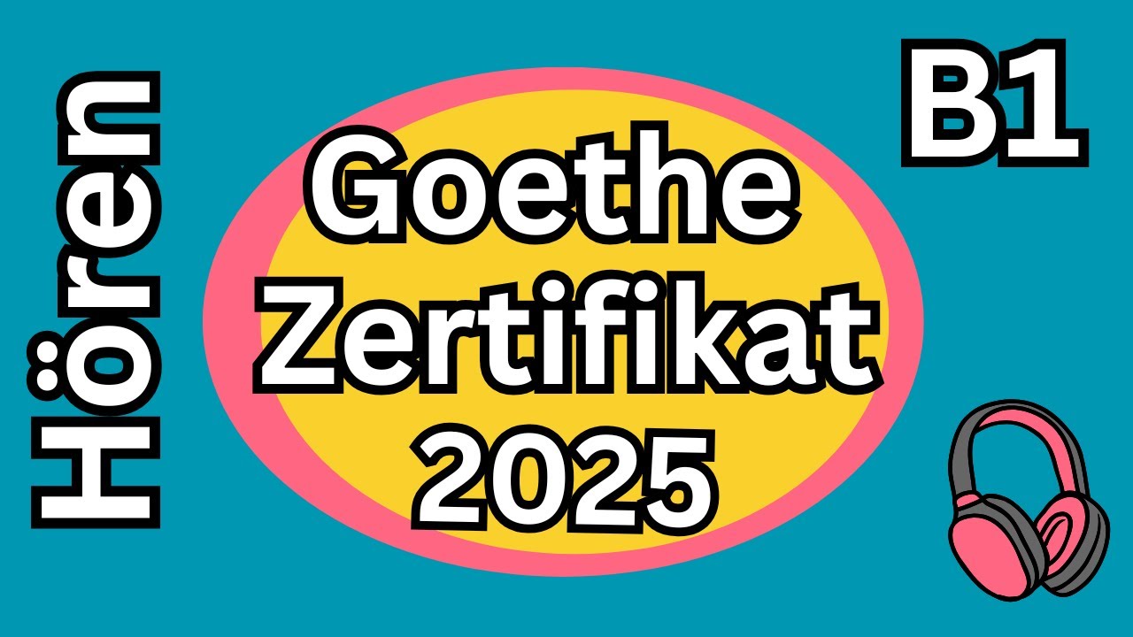 Hören B1 Goethe Zertifikat Mit Lösungen am Ende jeder Aufgabe Modelltest 2025