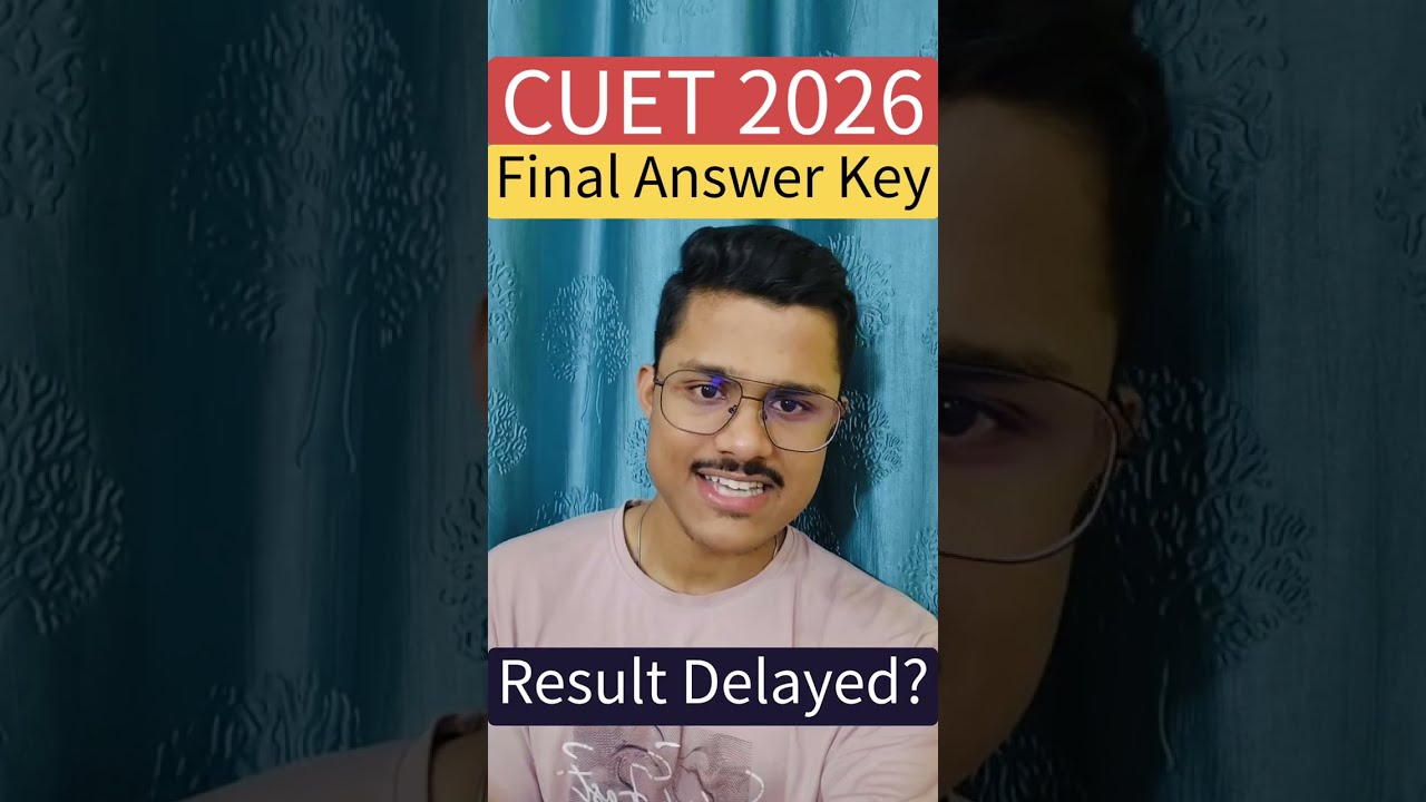 🚨CUET 2026 Update: Final Answer Key & Result Date Delayed? | CUET UG 2026 Result Date!