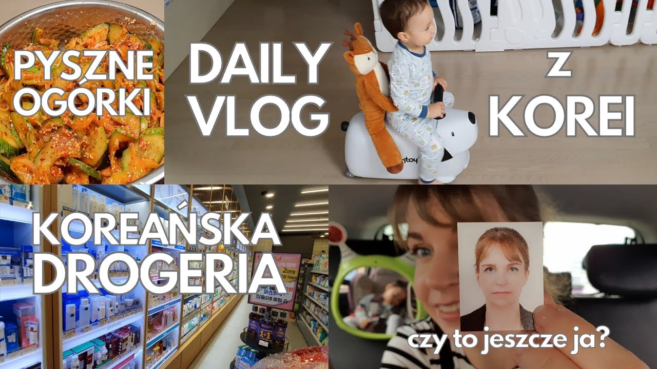 Poniedziałek w Korei  - KOREAŃSKA DROGERIA, 3 minutowe KIMCHI Z OGÓRKÓW i photoshop