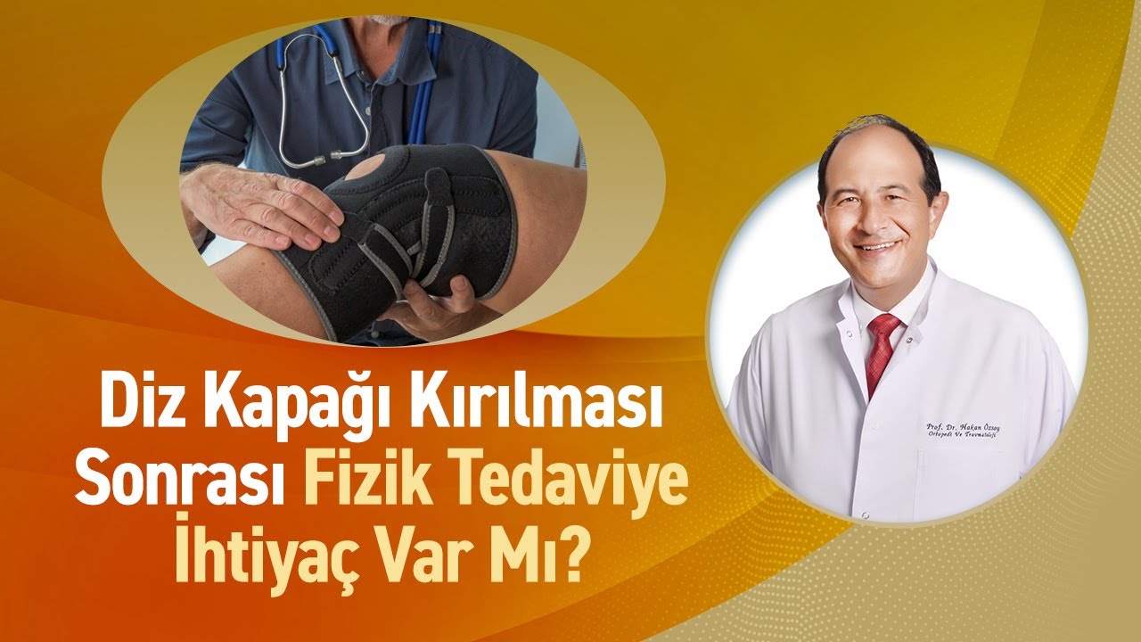 Patella Kırığı Nedir? Diz Kapağı Kırılması Sonrası Fizik Tedaviye İhtiyaç Var Mı?