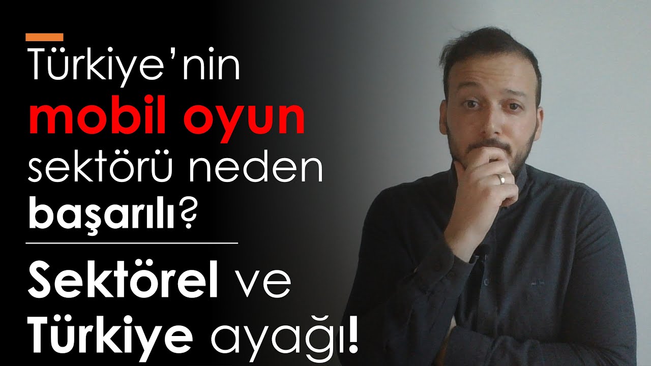 Türk mobil oyun sektörü neden bu kadar başarılı? Neden çok yatırım alıyor ve unicorn çıkartıyor?