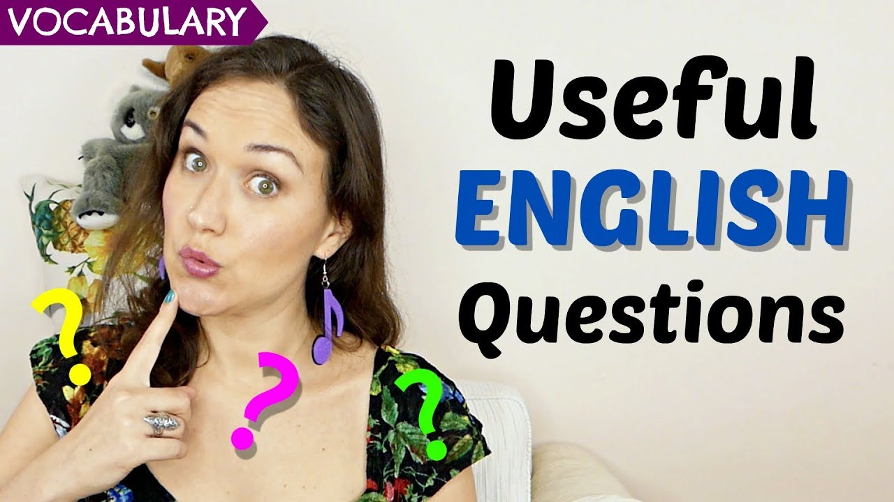 ENGLISH QUESTIONS for Conversations with Native Speakers