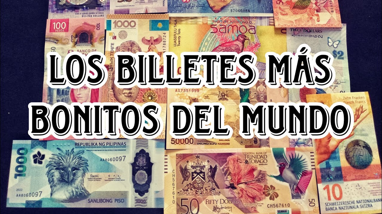 ¡Así son los billetes más bonitos del mundo! (Colección Parcial).