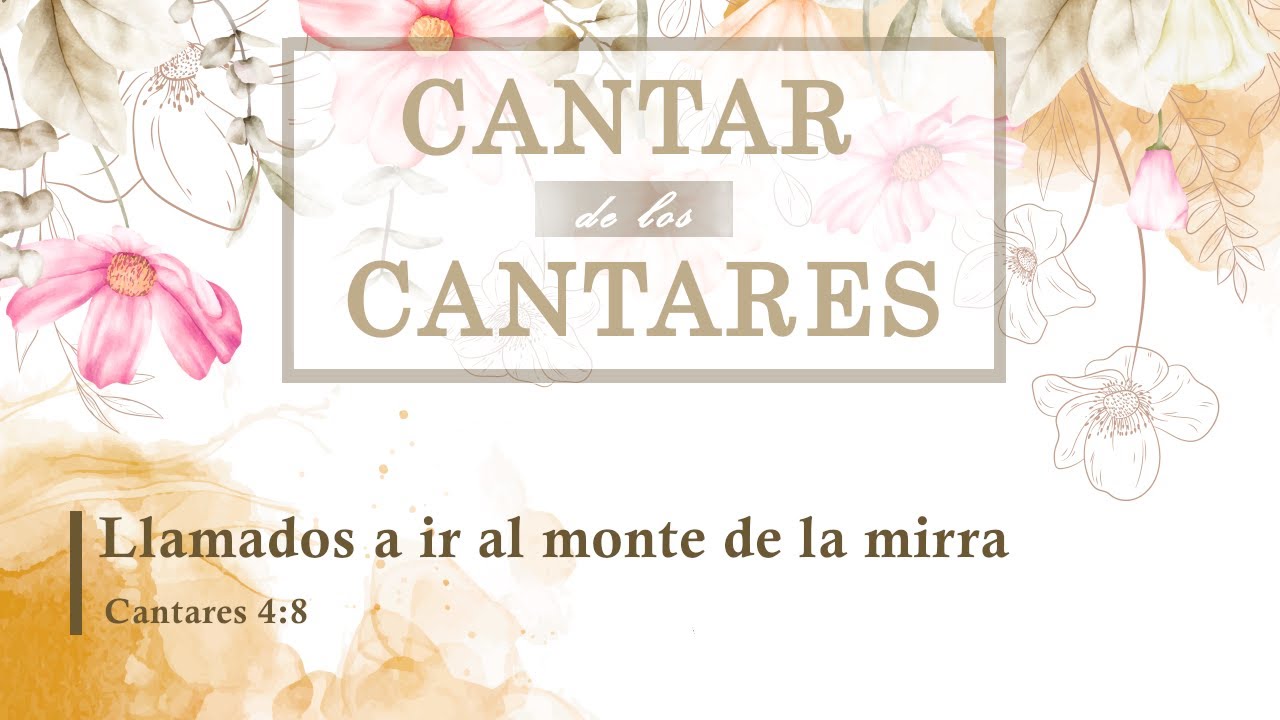 Cantares 4:8, Llamados a ir al monte de la mirra