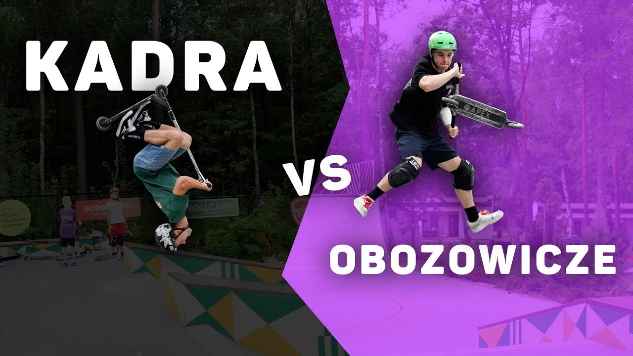 SCOOT KADRA vs OBOZOWICZE