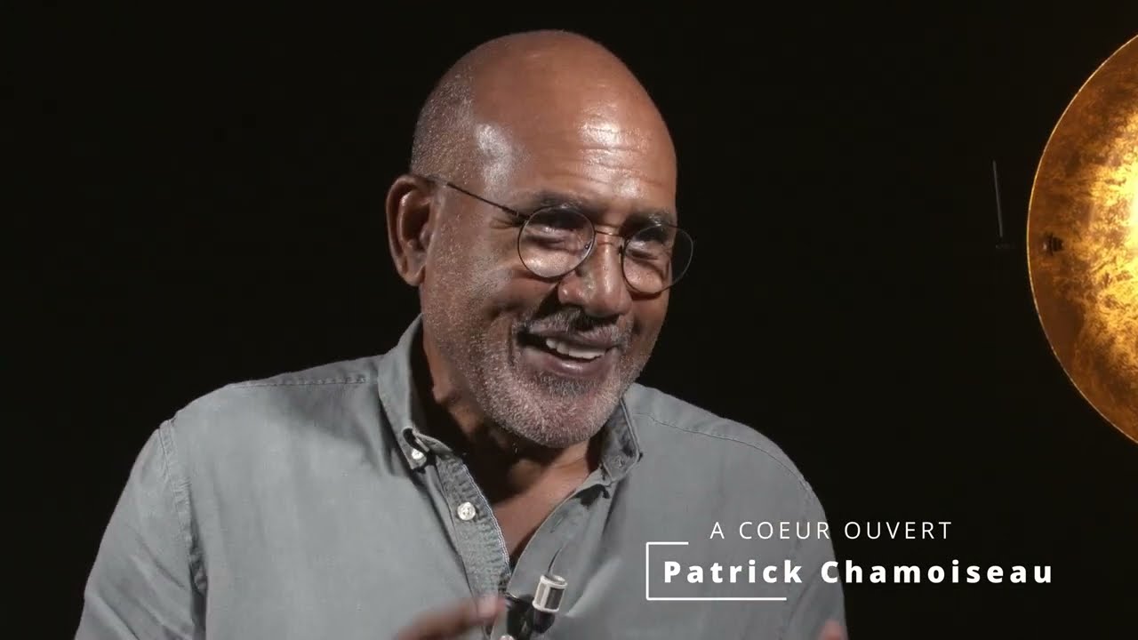 A Coeur Ouvert - Patrick Chamoiseau écrivain