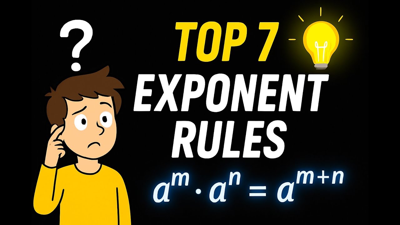 Top 7 Laws of Exponents Explained Clearly