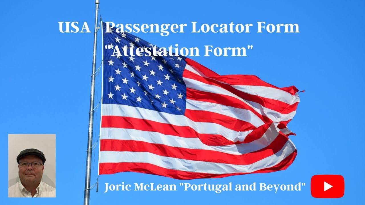 USA Passenger Locator Form - Attestation Form - US Travel @joricmclean