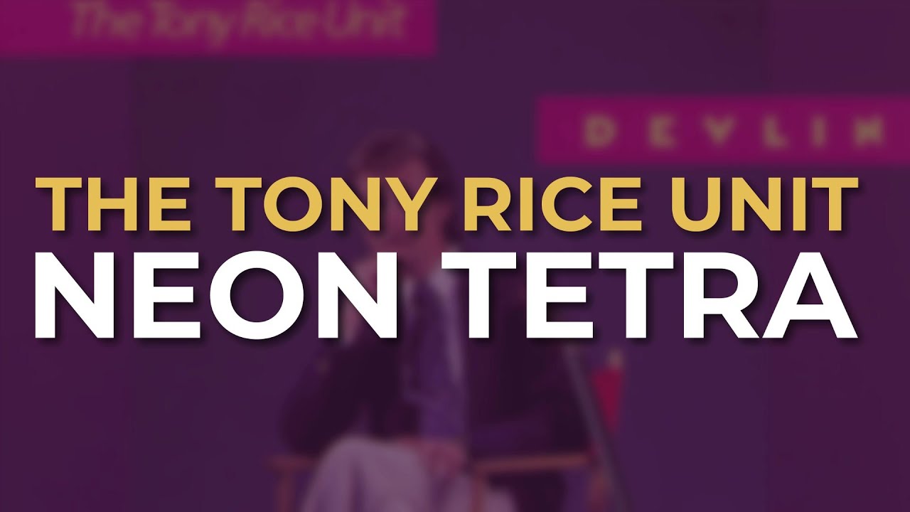 The Tony Rice Unit - Neon Tetra (Official Audio)